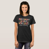 T-shirt Le Mouvement Est Notre Spécialité Rétro Thérapie P (Devant entier)