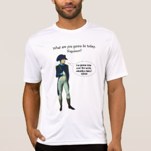 T-shirt Le napoléon est dynamite !