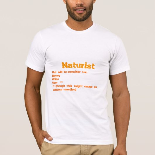 T-shirt Le naturiste, mais reconsidérera (Devant)