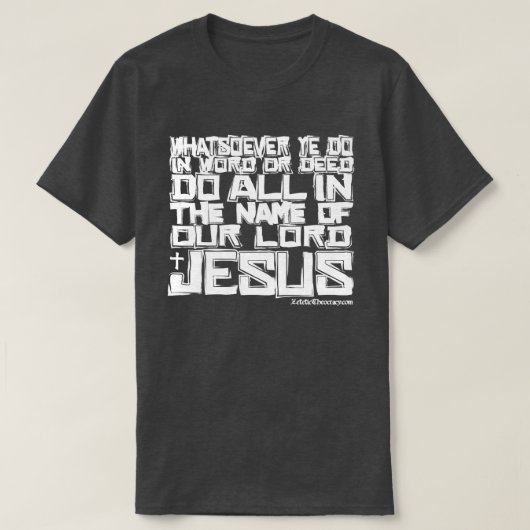 T-shirt Le NOM du 3h17 KJV de JÉSUS Colossians (Design devant)
