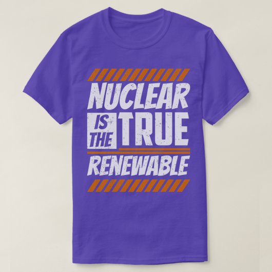 T-shirt Le nucléaire est le véritable atom de l'énergie re (Design devant)