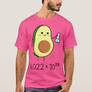 T-shirt Le Numéro D'Avogadro. Chimiste Cute Avocado