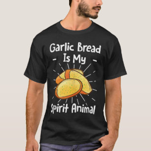 T-shirt Le Pain D'Ail Est Mon Esprit Animal