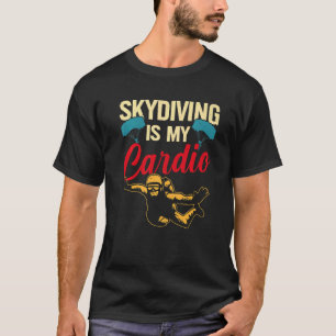 T-shirt Le parachutisme est mon cardio