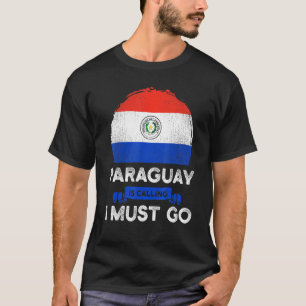 T-shirt Le Paraguay Dit Que Je Dois Aller Héritage Paragua