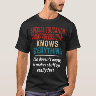 T-shirt Le Paraprofessionnel De L'Éducation Spéciale Conna