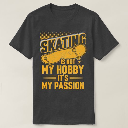 T-shirt Le patinage n'est pas mon passe-temps Itx27s Ma pa (Design devant)