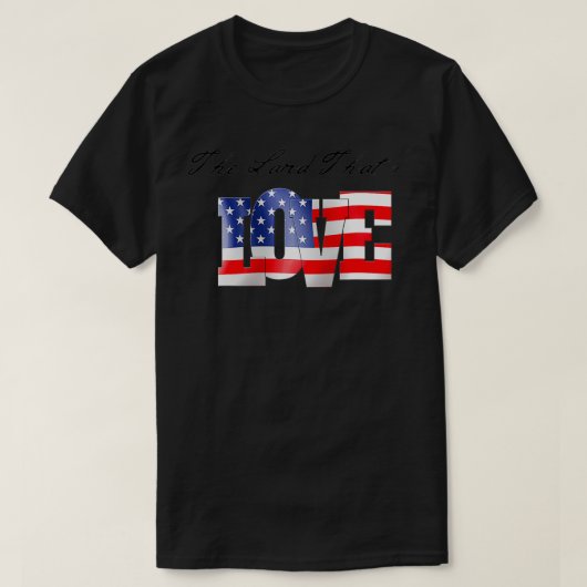 T-shirt Le Pays Que J'Aime, Patriotique, Etats-Unis, Améri (Design devant)