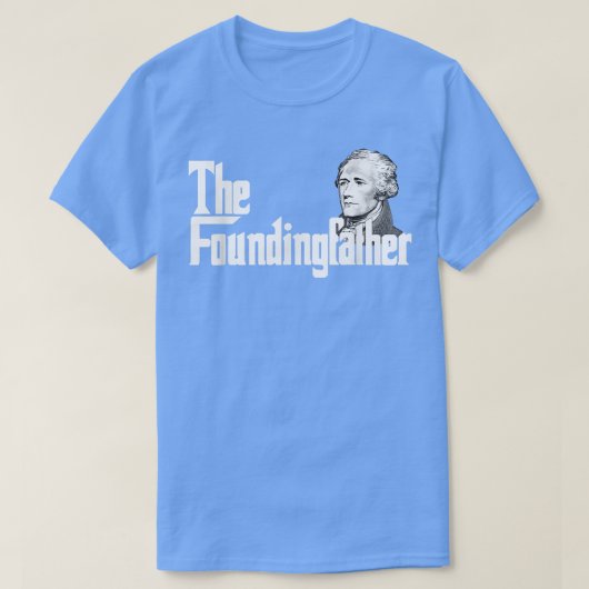 T-shirt Le père fondateur Aleander Hamilton (Design devant)