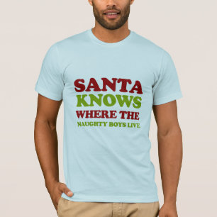 T-shirt Le Père Noël sait où les garçons vivent -