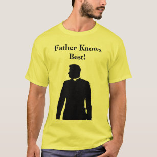 T-shirt Le père sait le meilleur !