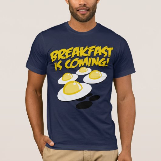T-shirt Le petit déjeuner vient ! (Devant)