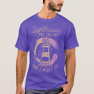 T-shirt Le Phare Appelle Et Je Dois Aller Drôle Lightho