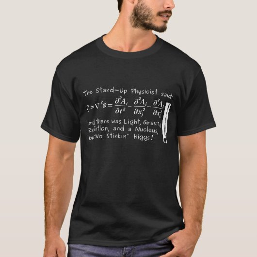 T-shirt Le physicien comique a dit… (Devant)