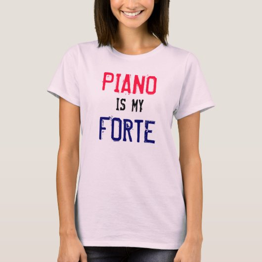 T-shirt Le piano est ma Forte (Devant)