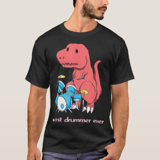 T-shirt Le pire batteur jamais Dinosaur Dinosaure Dinosaur