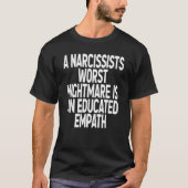 T-shirt Le Pire Cauchemar Des Narcissistes Est Un Empat Éd (Devant)
