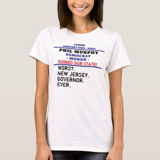 T-shirt Le pire gouverneur du NJ Ever Phil Murphy (Devant)