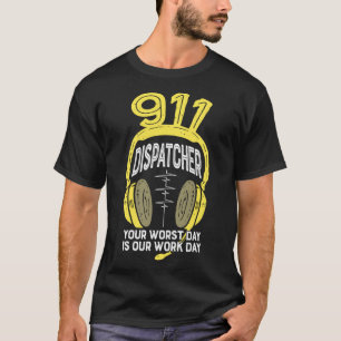 T-shirt Le Pire Jour Est Notre Opérateur D'Expédition De J