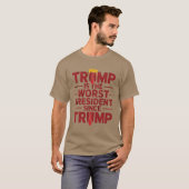 T-shirt Le pire président - Classique du cadeau féministe (Devant entier)