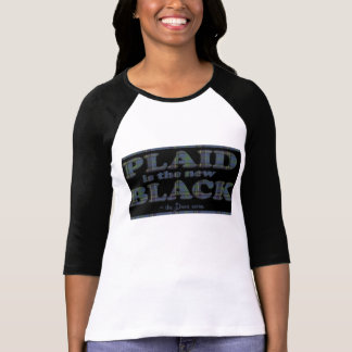 T-shirt Le plaid est le nouveau noir !