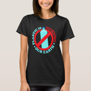 T-shirt Le Plastique Détruit La Terre - La Conscience Soci