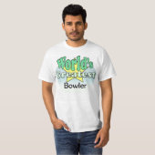 T-shirt Le plus grand Bowler du monde (Devant entier)