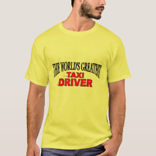 T-shirt Le plus grand chauffeur de taxi du monde