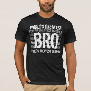 T-shirt Le plus grand frère du monde - Bro
