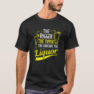 T-shirt Le plus grand Tipper Liquor Bar Bar Amusant Alcool