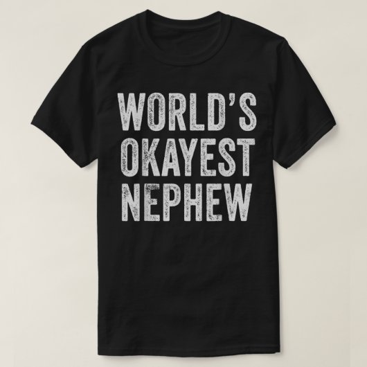 T-shirt Le plus Okayest Nephew Cousin Birthday Funny Distr (Design devant)