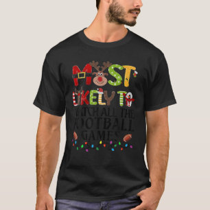 T-shirt Le Plus Probable À Regarder Tous Les Jeux De Footb
