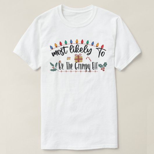 T-shirt Le Plus Probable D'Être La Famille Gâcheuse Elfe (Design devant)