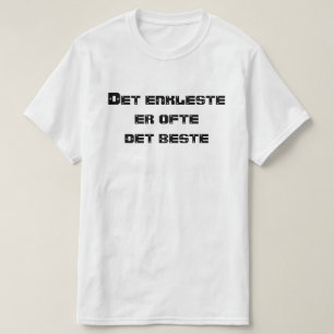 T-shirt Le plus simple est souvent le meilleur