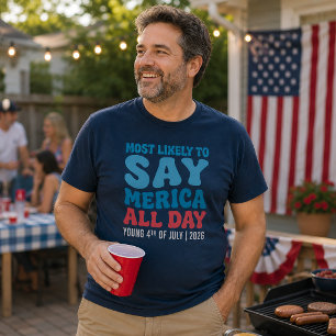 T-shirt Le Plus Susceptible de Dire Merica Toute la Journé