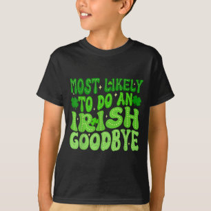 T-shirt Le plus susceptible de faire un au revoir irlandai