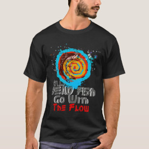 T-shirt Le Poisson Mort Aller Avec Le Flux