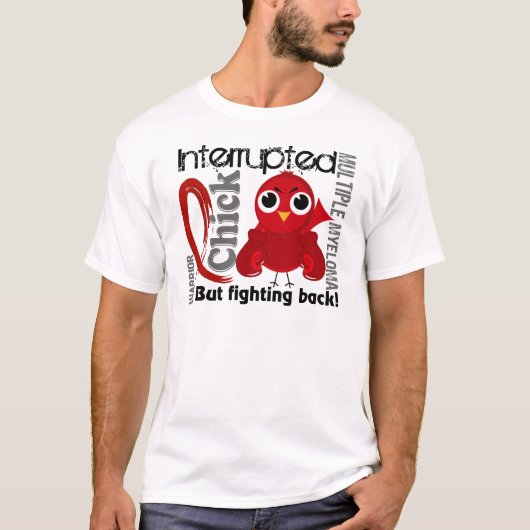 T-shirt Le poussin a interrompu le myélome multiple 3 (Devant)
