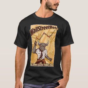T-shirt Le pouvoir aux traders maintenant Wallstreetbets