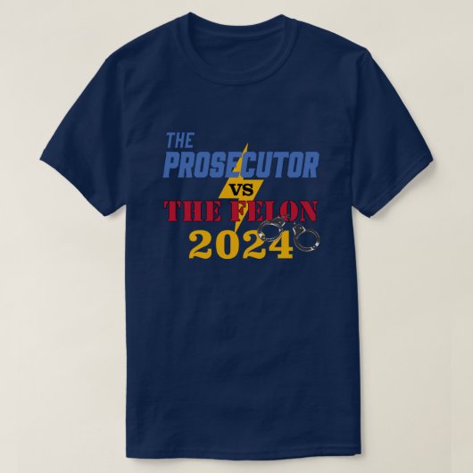 T-shirt Le procureur contre le Felon avec menottes (Design devant)