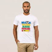 T-shirt Le professeur de maths ont des problèmes (Devant entier)