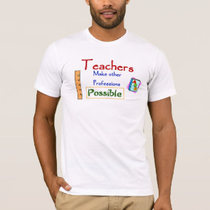 T-SHIRT LE PROFESSEUR FONT À D'AUTRES PROFESSIONS LA PIÈCE