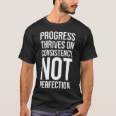 T-shirt Le Progrès Est Cohérence vs Perfection, Gym, Hustl (Devant)