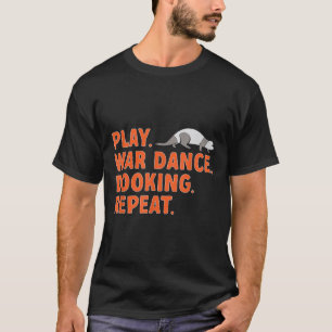 T-shirt Le propriétaire du furet Jouer à la danse de guerr