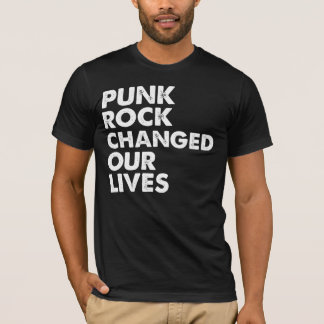 T-shirt Le punk rock a changé nos vies
