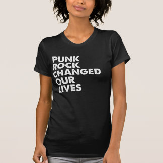 T-shirt Le punk rock a changé notre pièce en t de