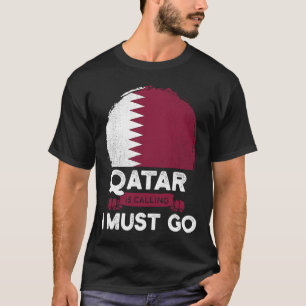 T-shirt Le Qatar Dit Que Je Dois Aller Héritage Racines Du