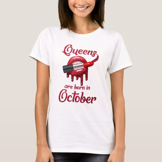 T-shirt Le Queens sont né en octobre (Devant)