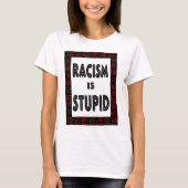 T-shirt Le racisme est… (Devant)