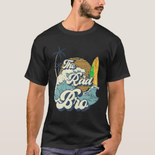 T-shirt Le Rad Bro Big Un Surf Décorations Anniversaires P